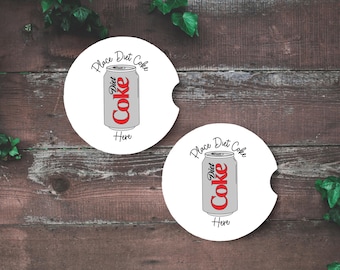 Place Diet Coke Here - Car Coaster