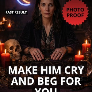 Make Him Cry & Beg for You Ritual, Return to Me Communication, Love Bind Cast