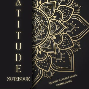Gratitude Notebook "Quando il cuore è grato, l'anima danza"
