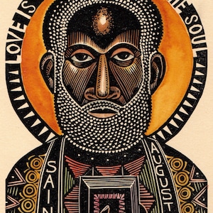 May include: A woodcut-style illustration of Saint Augustine, with a halo and a book. The image uses a limited colour palette of black, orange, and cream. Text includes "Love is the beauty of the soul." The artwork has bold lines.