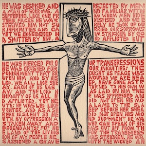 Crucifixion Jesus Christ Is Crucified original block print The Passion Cycle Isaiah 53 cross Liturgical Art image 1