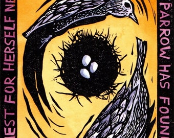 May include: A woodblock print of two birds in a nest with three eggs. The text reads "Your altar even the sparrow has found a home me and the swallow a nest for herself near".
