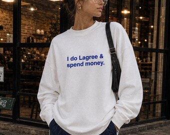 I Do Lagree & Spend Money Crewneck Sweatshirt | Fitness Lagree Humor