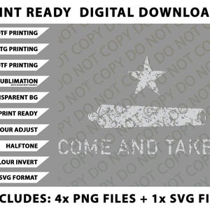 Come And Take It - Texas Png Bundle, SVG Files, Digital Downloads - Gift for Texans