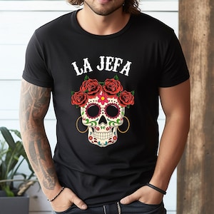 La Jefa Sugar Skull Apparel, Mexican Dia De Los Muertos Dead T-Shirt, Sweatshirt, Hoodie, Tote Bag - 283473