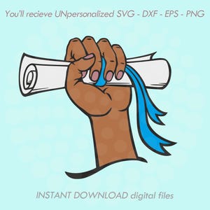 Graduation Fist Holding Diploma SVG | Empowerment Clipart | Black Girl Magic DXF Eps PNG for Cricut & Silhouette