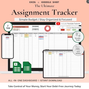 May include: A digital assignment tracker displayed on a laptop, tablet, and phone. The text reads "Assignment Tracker" and "Simple Budget / Stay Organized & Focused." Additional text includes "Include Youtube Tutorial" and "Change Any Currency."
