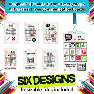 May include: A set of communication aid cards and tags. The cards display icons and text, including "I am nonverbal" and "I communicate differently." The design incorporates a QR code and the text "MySpeak." The image also includes the text "SIX DESIGNS" and "Resizable files included."