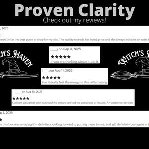 May include: Black background with white text that reads "Proven Clarity" and "Check out my reviews!". The image includes customer reviews with the Witch's Haven logo, a witch hat and broom.