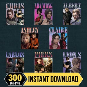 Peut inclure: Un graphique de téléchargement numérique présentant des portraits de personnages d'un jeu vidéo. L'image comprend des portraits de Chris, Ada Wong, Albert, Ashley, Claire, Carlos, Piers et Leon S. Le graphique comprend également le texte "300 DPI-PNG TÉLÉCHARGEMENT INSTANTANÉ."