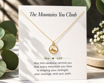 Mountain Necklace, Strength and Resilience - Encouragement Gift