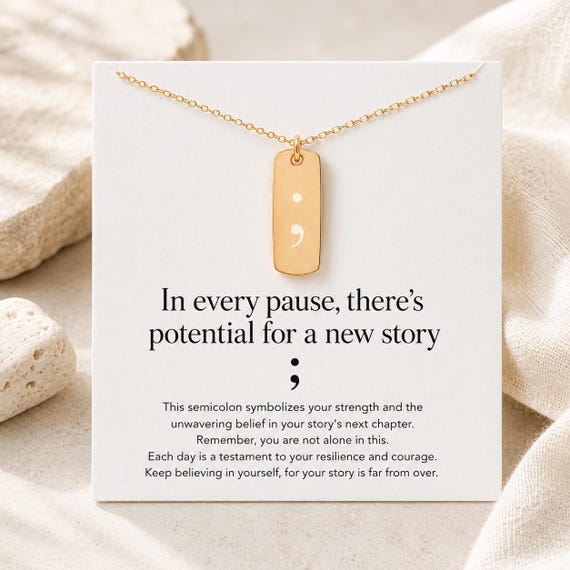 Semicolon Necklace – Strength & New Chapter Gift - You Are Not Alone