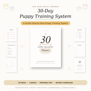 May include: A 30-Day Puppy Training System planner with a soft, neutral color palette. The cover features the text "30-Day Puppy Training Planner". Additional pages include daily routines and potty trackers. The image also includes the text "For New Puppy Owners".
