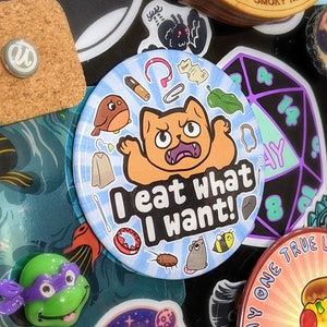 I eat what I want Magnet image 1