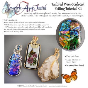May include: The image showcases a jewelry-making tutorial kit. It includes a dichroic fused glass cabochon, wire, crystals, and a cleaning cloth. The kit is designed for wire-sculpting settings for stones. The image also displays three finished pendant examples.
