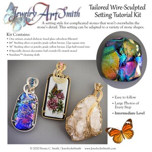 May include: An image showcasing a jewelry-making tutorial kit. The kit includes a dichroic fused glass cabochon, wire, crystals, and a cleaning cloth. Three wire-sculpted pendants with colorful stones are displayed, along with a butterfly graphic.