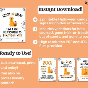 May include: Printable Halloween signs with golden retrievers and pumpkins. The signs include phrases like "Trick or Treat" and "Happy Halloween!" with variations for candy availability. The signs are ready to use.