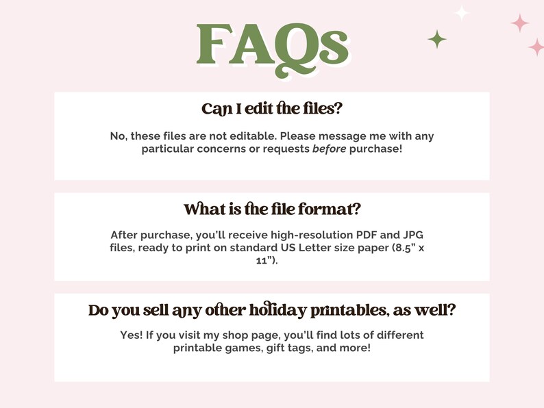 以下が含まれることがあります： 緑色の「FAQs」という文字が入った薄いピンク色のグラフィックで、3つの質問と回答が続きます。質問は、ファイルの編集、ファイル形式、その他のホリデー印刷物についてです。ファイル形式はUSレターサイズの用紙（21.6cm x 27.9cm）です。