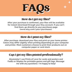 May include: An orange background with the word "FAQs" in brown. Three white rectangular boxes contain text about downloading and printing files purchased on Etsy. The text includes instructions and website addresses.