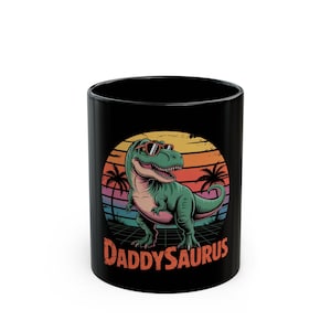 Cool Daddysaurus Mug, Fun Dinosaur Coffee Cup for Dads, Retro Tropical Gift, Unique Father&#39;s Day Mug, Dinosaur Lover&#39;s Drinkware