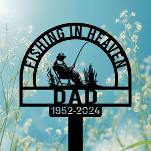 Personalized Fisherman Grave Marker, Custom Fishing in Heaven Memorial Gift , Outdoor Lake Tribute Garden Stake, Fisherman Grave Marker