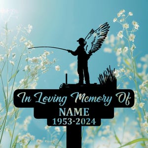 Personalized Fishing Memorial Stake Metal, Angel Fisherman With Stake Outdoor Decor, Fisherman Memorial Gift, Fishing Dad Sympathy.