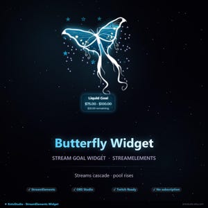 Könnte beinhalten: Digitalgrafik mit einem leuchtenden blauen Schmetterlingsdesign vor einem Sternenhintergrund. Der Text lautet "Butterfly Widget" und "Stream Goal Widget". Enthält eine Fortschrittsanzeige für das Liquid Goal.