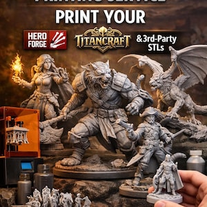 Custom Miniature Printing Service | Print Your HeroForge, TitanCraft & Third-Party STLs | High-Resolution Resin Minis