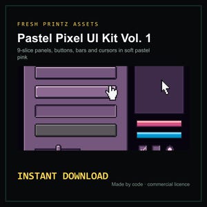 May include: A digital UI kit titled Fresh Printz Assets Pastel Pixel UI Kit Vol. 1, featuring 9-slice panels, buttons, bars, and cursors in soft pastel pink. The graphic displays pixelated interface elements, including a hand cursor and a pointer.