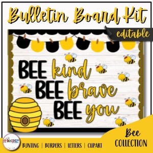 Peut inclure: Kit de tableau d'affichage sur le thème des abeilles. Le design comprend les phrases "BEE kind, BEE brave, BEE you" en noir et jaune, avec des illustrations d'abeilles et de nids d'abeilles. Le haut présente une bannière de formes jaunes et noires.