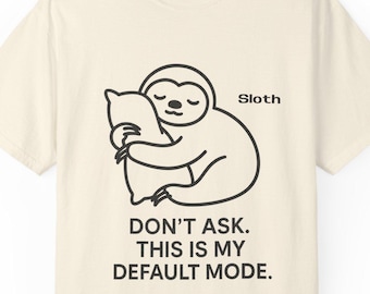 Sleepy Sloth T-shirt/Comfort Colors/ Cute sloth Shirt, Funny Animal Tee, Unisex Gift for Animal Lovers, Funny tee, Sloth Fan, lazy day shirt