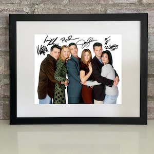 Friends Poster Photo – (Jennifer Aniston, Courteney Cox, Matt LeBlanc, Matthew Perry, David Schwimmer) – Autograph Reprint Framed/Unframed