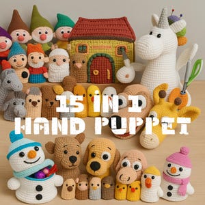 May include: A collection of 15 hand puppets, including a snowman, dog, giraffe, and unicorn. The puppets are crocheted in various colors and designs, with the text "15 IN 1 HAND PUPPET" in the center.