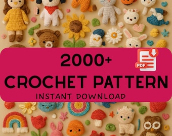 2000+ Amigurumi Crochet Patterns | Ultimate Bundle of Animals, Dolls & Cute Toys | PDF Instant Download for Beginners Experts