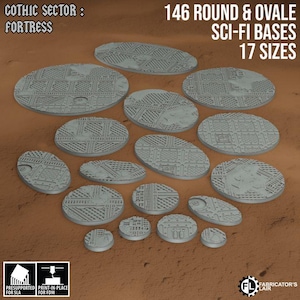 May include: A collection of 146 round and oval grey sci-fi bases in 17 sizes, featuring textured industrial grid patterns. The text reads GOTHIC SECTOR: FORTRESS, 146 ROUND & OVAL SCI-FI BASES 17 SIZES, PRESUPPORTED FOR SLA, PRINT-IN-PLACE FOR FDM.