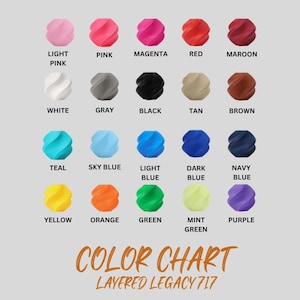 May include: A color chart featuring a variety of colors, including pink, blue, green, and yellow. Each color is displayed with its name. The text "COLOR CHART" and "LAYERED LEGACY 717" are also present.