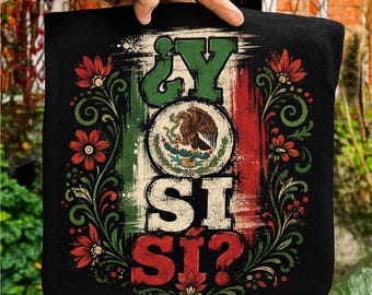 Mexiko ¿Y Si Sí? PNG, mexikansk fotbollsfan PNG, Viva México-flaggagrafik, sublimering av mexikansk fotbollsfan, mexikansk arvsblommig örn PNG