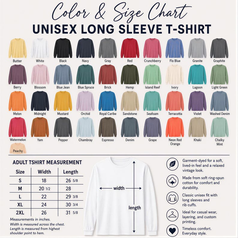 The image is a color and size chart for a unisex long sleeve t-shirt. It displays a variety of different t-shirt designs in various colors and sizes, along with their corresponding measurements.