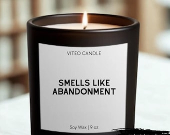 Smells Like Abandonment Candle Funny Goodbye Gift Moving Away Present Coworker Leaving Gift Farewell Gift for Friend Retirement Candle Gift