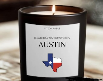 Moving to Austin Texas Gift Candle Housewarming Moving Gift for Friend Farewell Gift Austin Moving Souvenir Gift