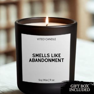 Smells Like Abandonment Candle Funny Goodbye Gift Moving Away Present Coworker Leaving Gift Farewell Gift for Friend Retirement Candle Gift