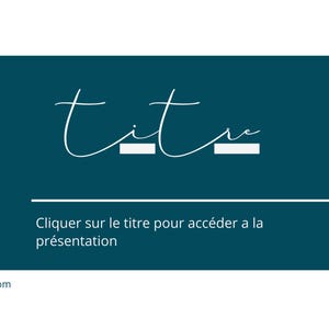 Puede incluir: Una diapositiva de presentación azul turquesa con la palabra "titre" en letra cursiva blanca. El texto "Clicker sur le titre pour accéder à la présentation" está debajo del título.