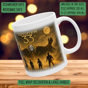 May include: White ceramic mug with a wraparound design featuring the text "EXPEDITION 33" and a fantasy illustration. The mug is available in two sizes: 11 oz (approx. 325 ml) and 15 oz (approx. 444 ml). Dishwasher and microwave safe.