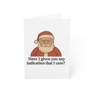 Funny Holiday Greeting Cards, Funny Christmas cards, Santa Claus Christmas card, Snarky Santa, Grumpy Santa, Pack of 1, 10, 30, 50