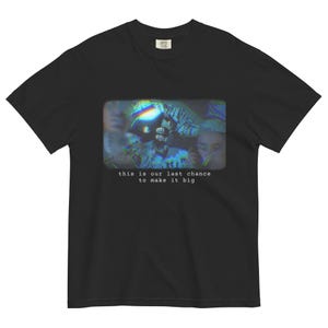 Last Chance to Make It Tee
