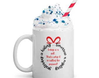 Today is a gift mug