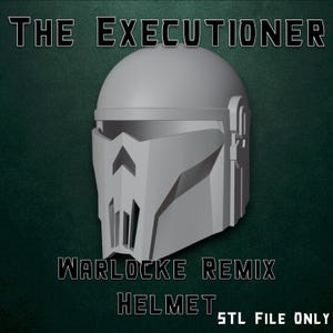 Pode incluir: Um capacete cinzento com uma placa facial estilizada com recortes angulares e uma cúpula lisa. O texto THE EXECUTIONER WARLOCKE REMIX HELMET STL FILE ONLY é exibido em letras brancas com contornos pretos sobre um fundo verde escuro.