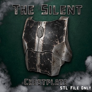 Può includere: Un pezzo di armatura pettorale nero e argento metallizzato usurato con un emblema geometrico centrale. Il testo THE SILENT CHESTPLATE STL FILE ONLY è visualizzato in un carattere grassetto e invecchiato su uno sfondo verde scuro con fumo.