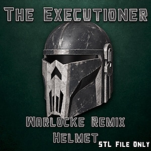 May include: A dark grey, weathered helmet with a skull-like faceplate design. The text THE EXECUTIONER WARLOCKE REMIX HELMET STL FILE ONLY is displayed in white lettering around the helmet against a dark green textured background.