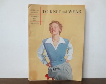 Vintage 1950 Woman's Day TO KNIT and WEAR Knitting Pattern Magazine 52 Designs Men Women & Kids 96 Pages